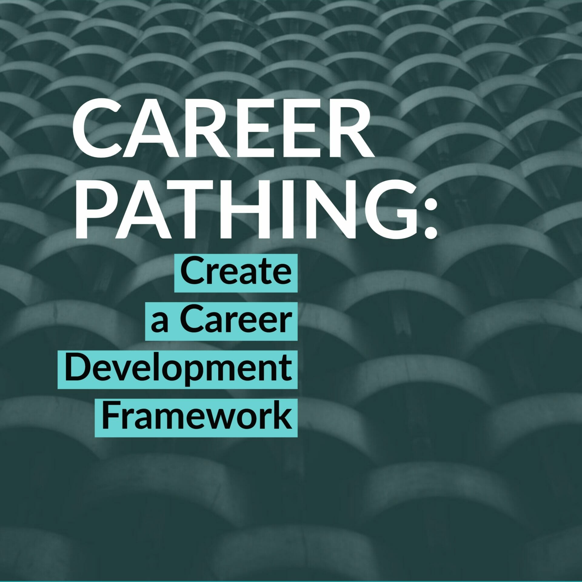 Career Pathing Create A Career Development Framework TalentGuard