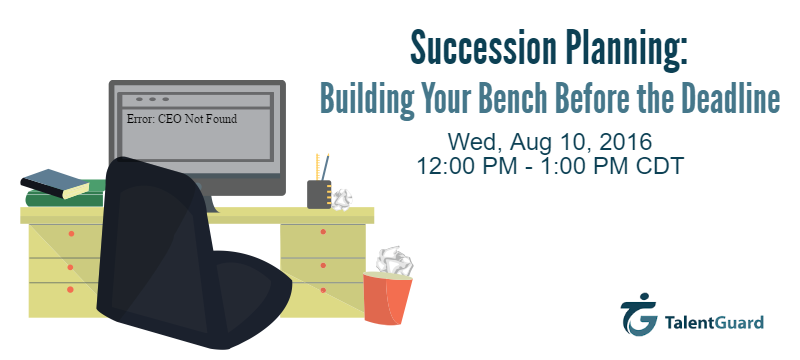 Succession Planning: Building Your Bench